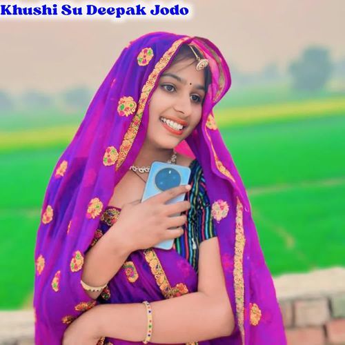 Khushi Su Deepak Jodo