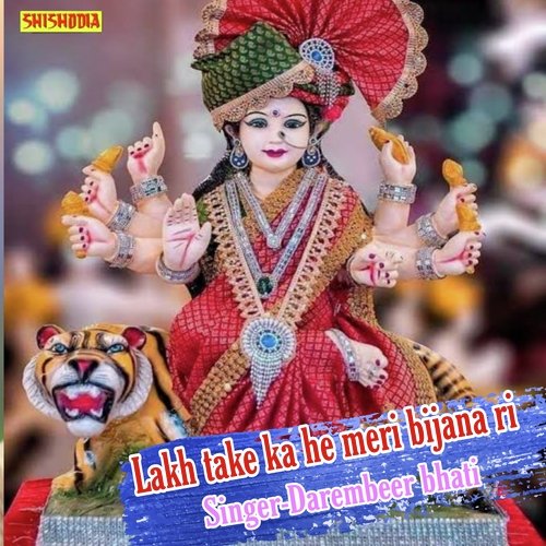 Lakh take ka he ma meri bijana ri