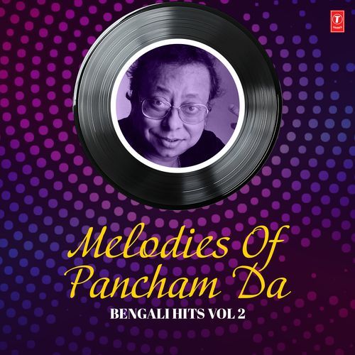 Melodies Of Pancham Da Bengali Hits Vol 2