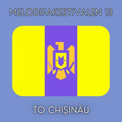 Melodifakestivalen 13 to Chișinău