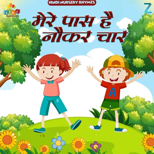 Mere Pass Hai Naukar Char (Hindi Nursery Rhymes)