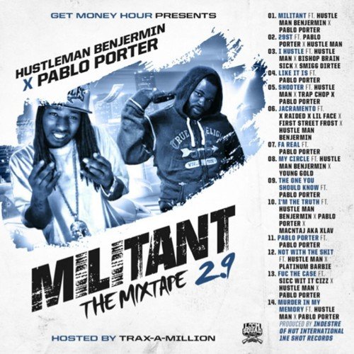 Militant 2.9 the Mixtape Hosted by Traxamillion