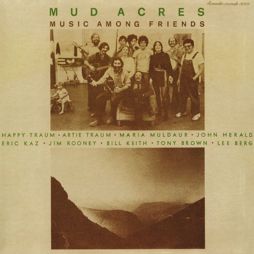 Mud Acres: Music Among Friends