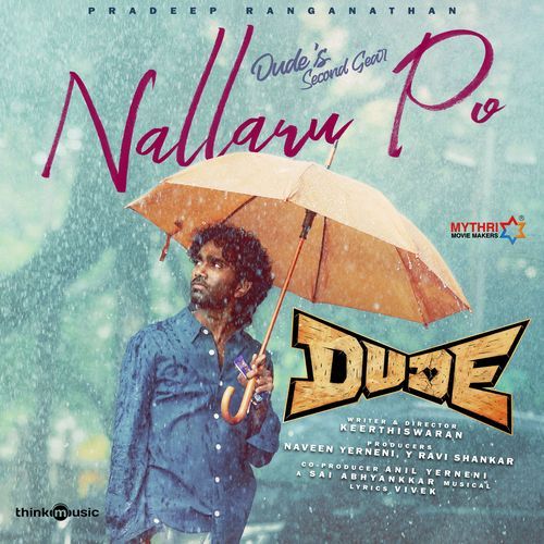 Nallaru Po (From &quot;Dude&quot;)