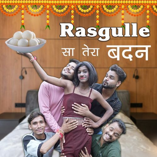 Rasgulle Sa Tera Badan