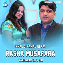 Rasha Musafara Yaadgaar Hits