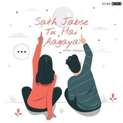 Sath jab Se Tu Hai Aagaya-AjwkdTpTfls