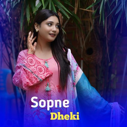 Sopne Dheki