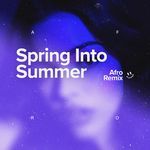 Spring Into Summer (Afro House)