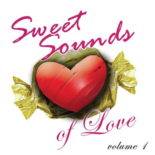 Sweet Sounds of Love Volume 1