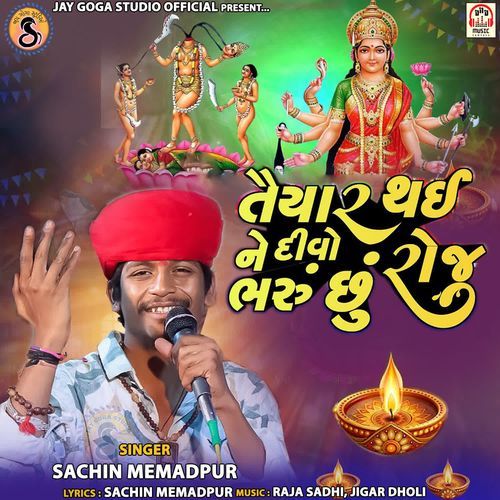 Taiyar Thai Ne Divo Bharu Chhu Roj