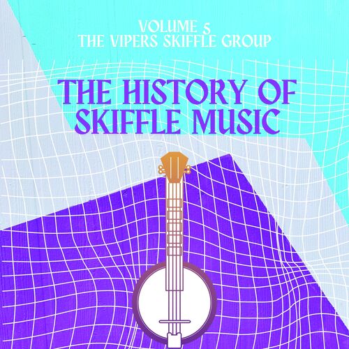 The History of Skiffle Music (Volume 5)