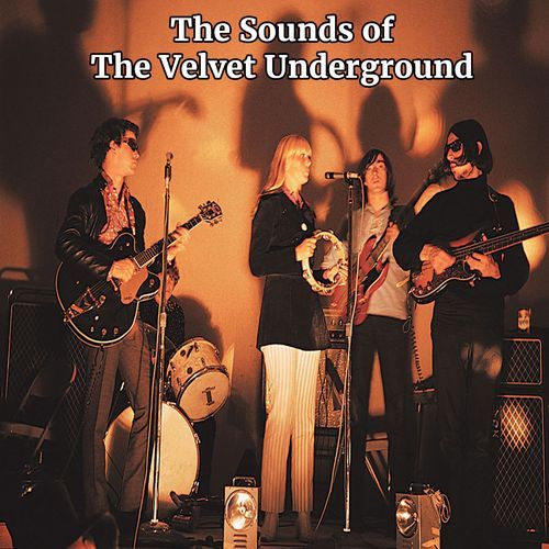 The Sounds of The Velvet Underground