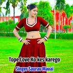 Tope Love Ko kes karego