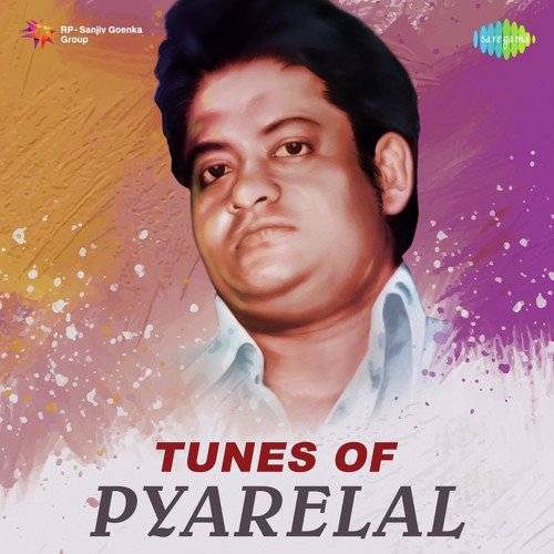 Tunes Of Pyarelal