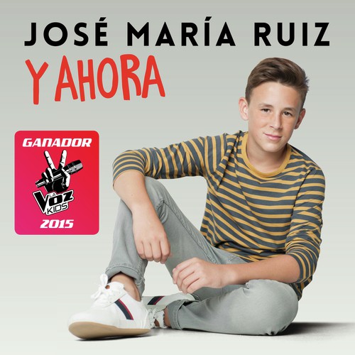 Y Ahora (Ganador La Voz Kids 2015)