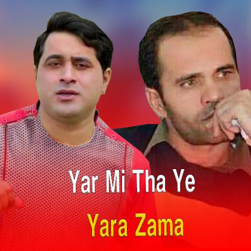 Yar Mi Tha Ye Yara Zama