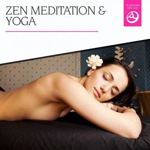 Zen, Meditation & Yoga