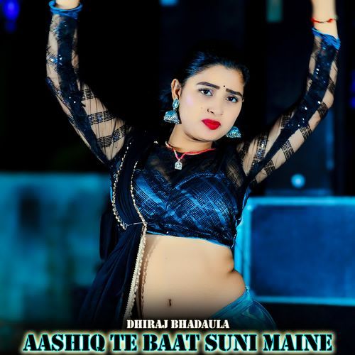 Aashiq Te Baat Suni Maine