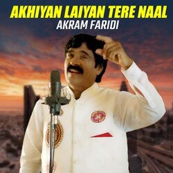 Akhiyan Laiyan Tere Naal-PAkYYzVVZHU