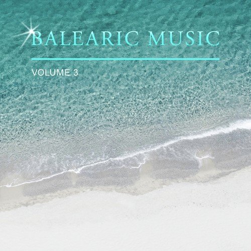 Balearic Music, Vol. 3