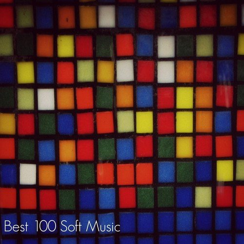Best 100 Soft Music