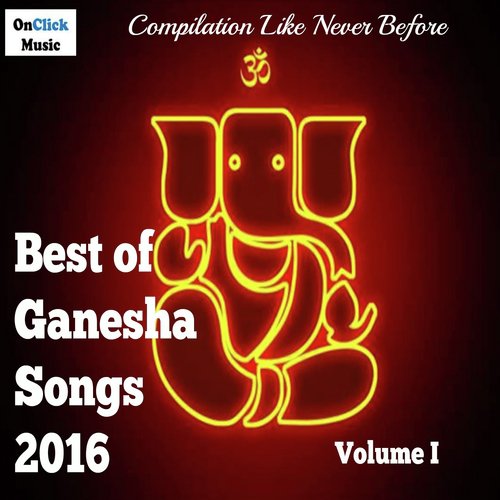 Best of Ganesha Songs 2016, Vol. 1