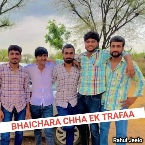 Bhaichara Chha Ek Trafaa