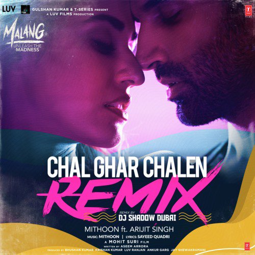 Chal Ghar Chalen Remix (Feat. Arijit Singh)[Remix By Dj Shadow Dubai]