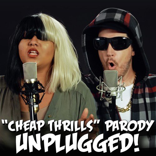 "Cheap Thrills" Parody of Sia's "Cheap Thrills" - Unplugged