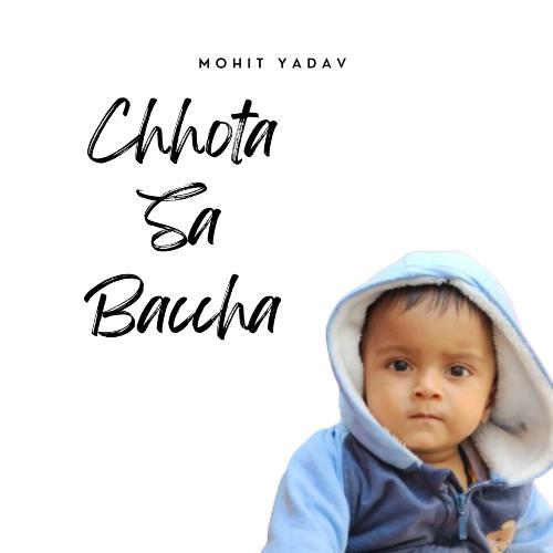 छोटा सा बच्चा (Chhota Sa Baccha)