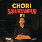 Chori Saharanpur Ki