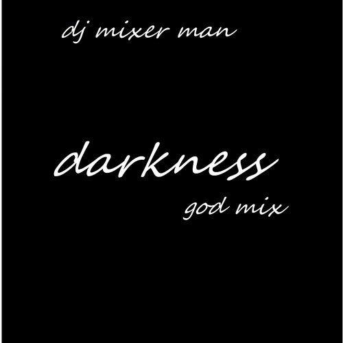 Darkness God Mix