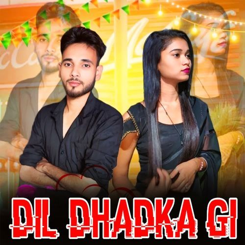 Dil Dhadka gi