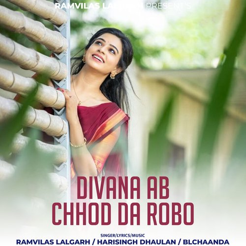 Divana Ab Chhod Da Robo