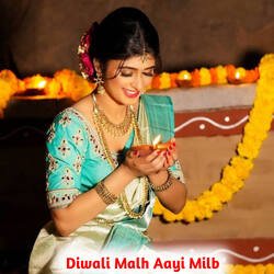 Diwali Malh Aayi Milb-MRleehlyZ3o