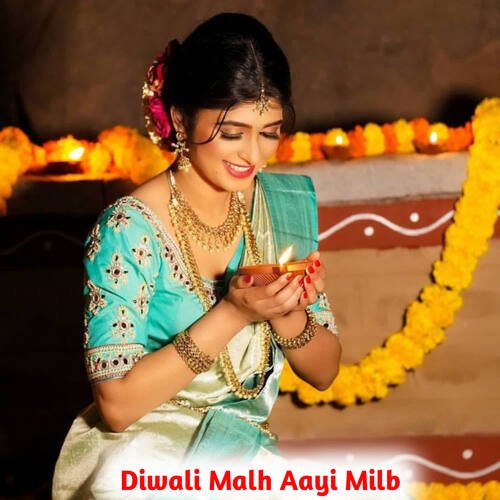 Diwali Malh Aayi Milb