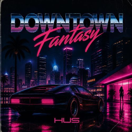 Downtown Fantasy