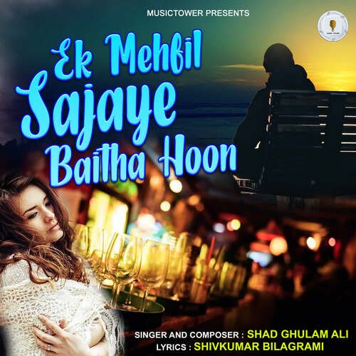 Ek Mehfil Sajaye Baitha Hoon