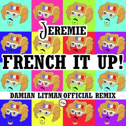 French It Up! (Damian Litman Official Remix)