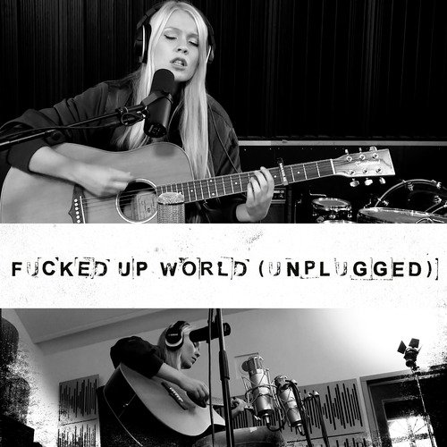 Fucked Up World (Unplugged)_poster_image