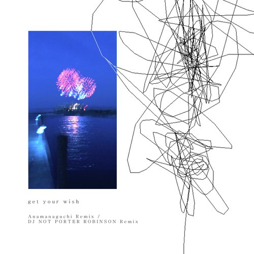 Get Your Wish (Remixes)