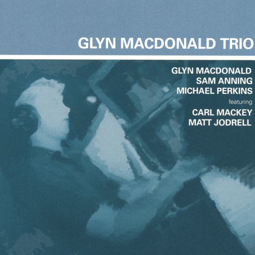 Glyn MacDonald Trio