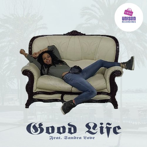 Good Life (feat. Sandra Love)