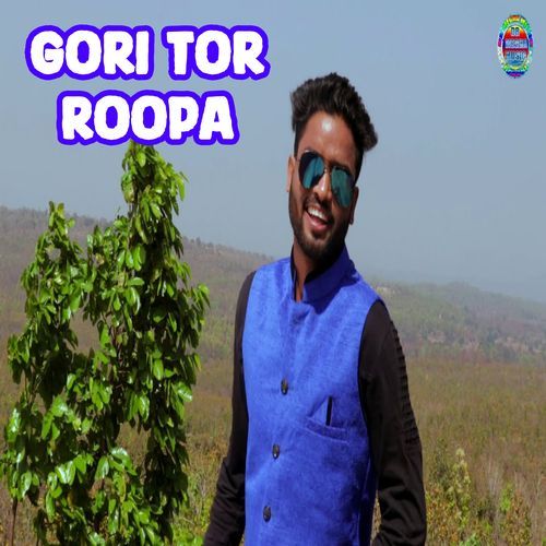 Gori Tor Roopa