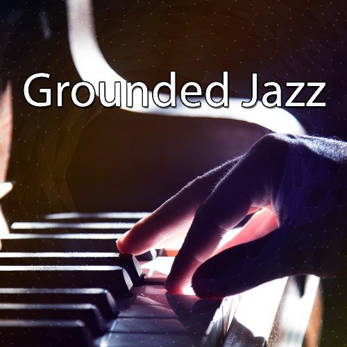 Grounded Jazz