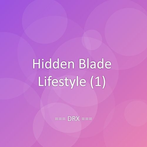 Hidden Blade Lifestyle (1)