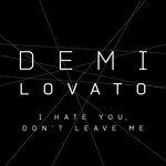 I Hate You, Don’t Leave Me