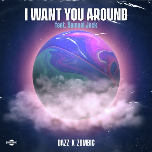 I Want You Around (feat. Samuel Jack)_poster_image