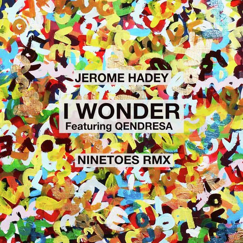 I Wonder (Ninetoes Remix)